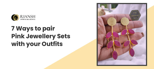 7 Ways to pair Pink Jewellery Sets with your Outfits