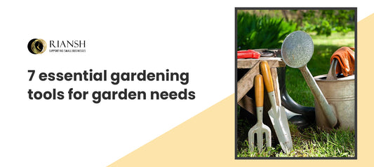 7 essential gardening tools for garden needs