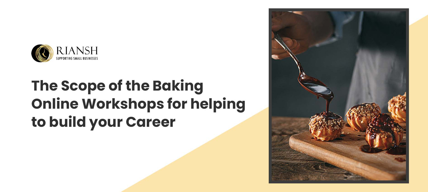 The Scope of the Baking Online Workshops for helping to build your Career
