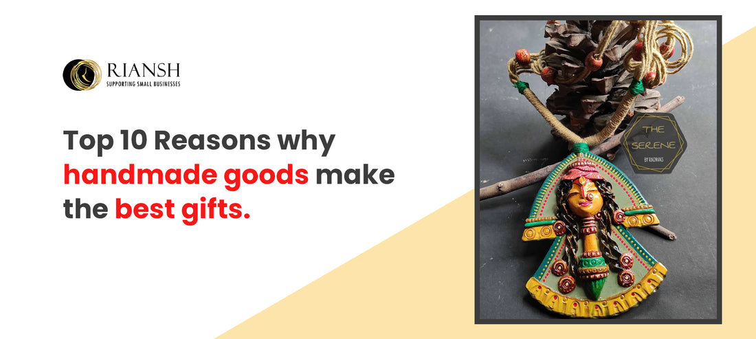 Handmade Gift - Top 10 Reasons why handmade goods make the best gifts.